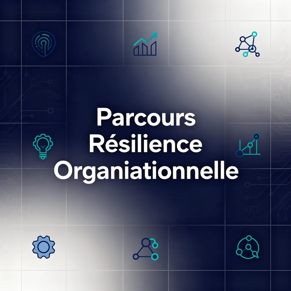 Parcours Résilience Organisationnelle
