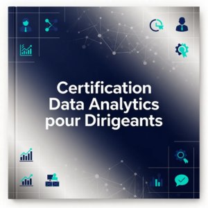 Certification Data Analytics pour Dirigeants