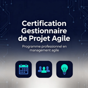 Certification Gestionnaire de Projet Agile