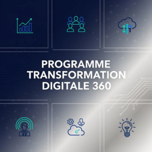 Programme Transformation Digitale 360