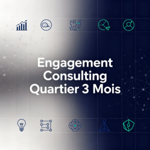 Engagement Consulting Quartier 3 Mois