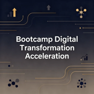 Bootcamp Digital Transformation Acceleration