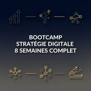 Bootcamp Stratégie Digitale 8 Semaines Complet
